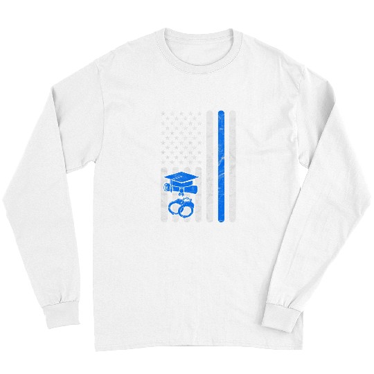 Police Job Academy Graduation Him Her Exam American Flag Long Sleeves