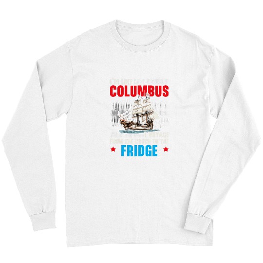Christopher Columbus Italian American Happy Columbus Day 20 Long Sleeves