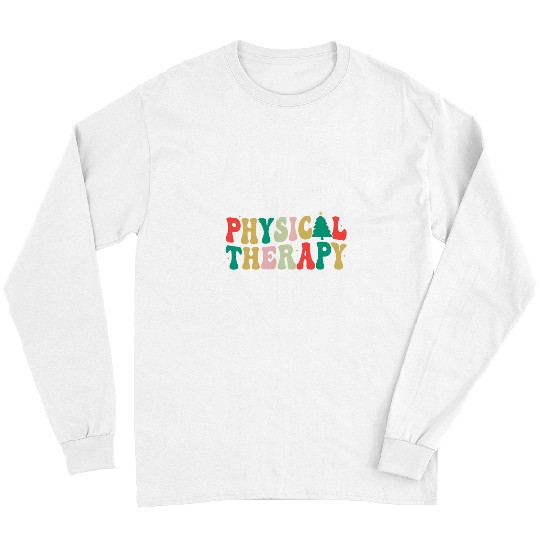 Physical Therapy Christmas Physical Therapist PT PTA xmass Long Sleeves