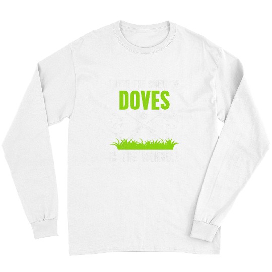 Dove Hunt Hunter Dove Hunting 1 Long Sleeves