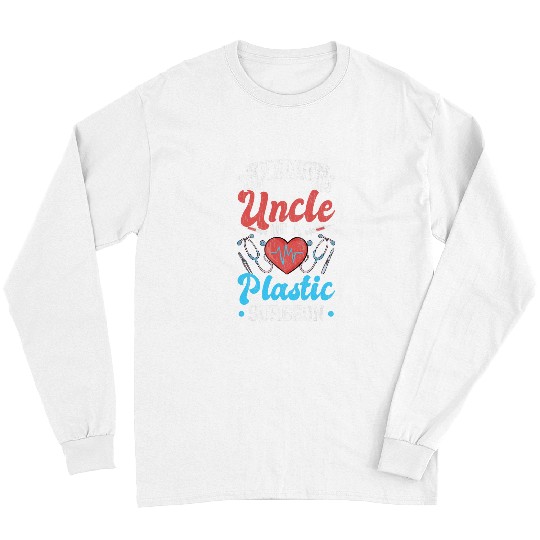 Proud Uncle Of Plastic Surgeon Funny Surgery Expert Graphic Long Sleeves