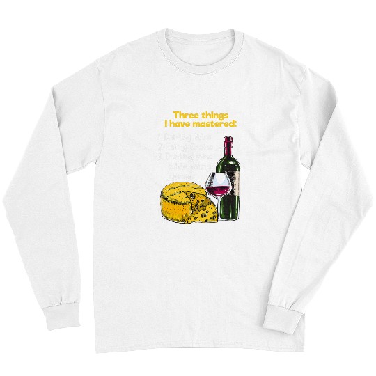 Wines Fun While Eating Cheese Queso Lover Long Sleeves