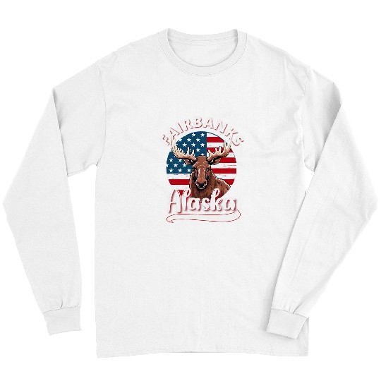 Fairbanks Alaska Moose Viewing AK Patriotic Alaskan USA Flag Long Sleeves