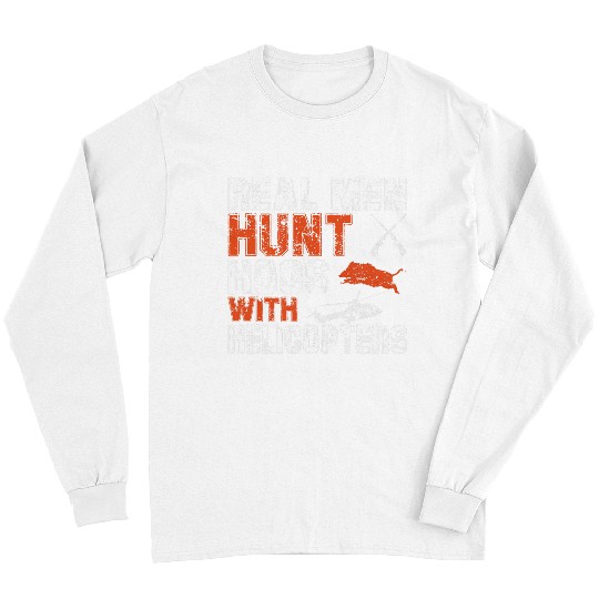 Hog Hunter Wild Boar Hunting Hogs with Helicopters Long Sleeves