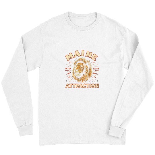 Lion Pet Maine Attraction Lion Gifts Funny Graphic Tees Long Sleeves
