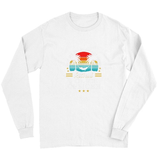Police Job Retired Police Officer Not My Problem Retirement Long Sleeves