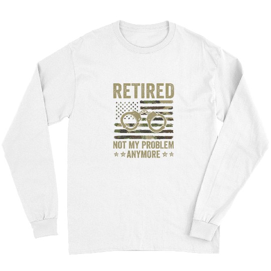 Police Job Retired Police Officer Camo American Flag s Retirement Long Sleeves