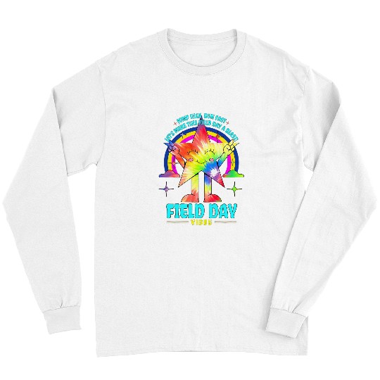 Cute Tie Dye Star Jump High Run Fast Make Field Day a Blast Long Sleeves