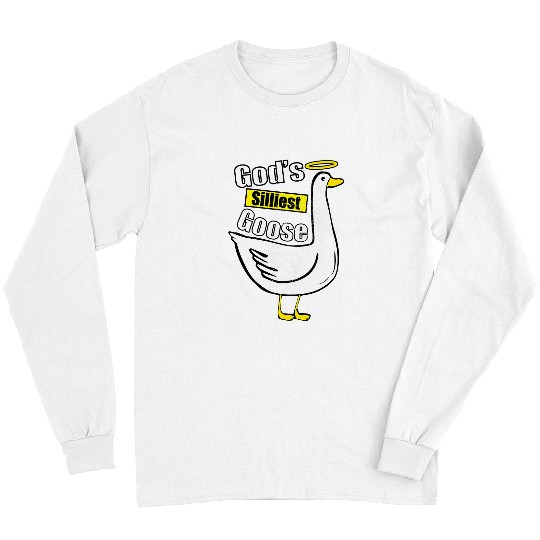 Duck Pet God s Silliest Goose Long Sleeves