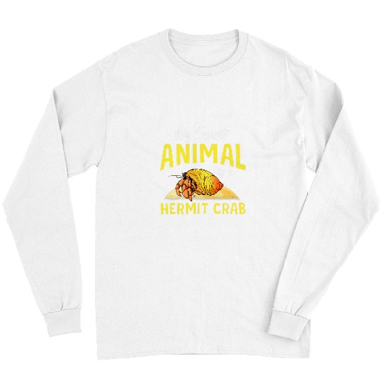Cute Funny My Spirit Animal Is a Hermit Crab Long Sleeves