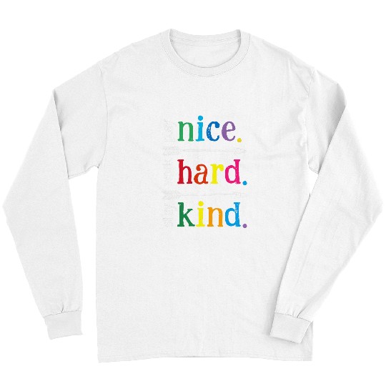 School Rules Play Nice Work Hard Be Kind For Teachers Long Sleeves