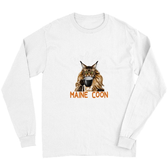 Coffee Fun Maine Coon Cat and Coffee Cute Design For cat lover Long Sleeves