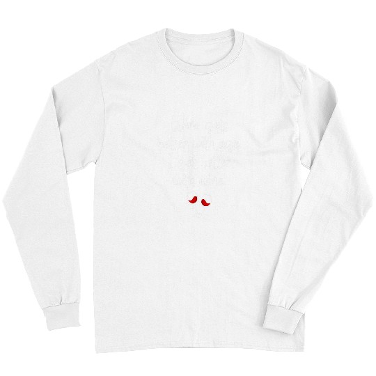 Wines Fun Gets Better With Age I Get Better With Wines 8 Long Sleeves