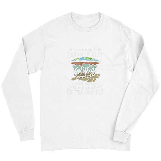 Turtle Pet Flat Earth Turtle Design For Conspiracy Theorist Long Sleeves