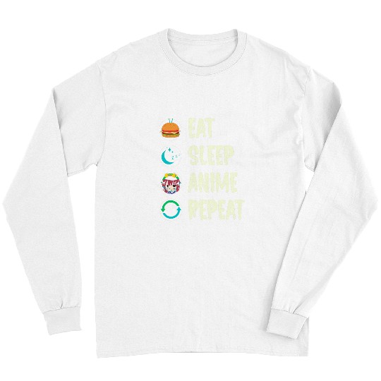 Eat Sleep Anime Repeat Kawaii Otaku Anime Manga Long Sleeves