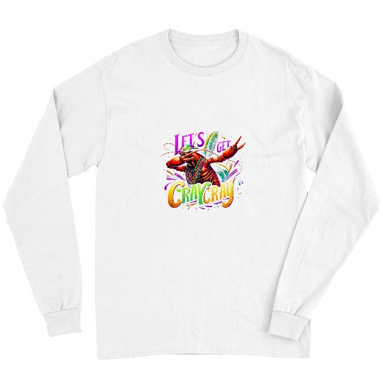 Dabbings Crawfish Lets Get Cray Cray Mardi Gras Cajun Party Long Sleeves