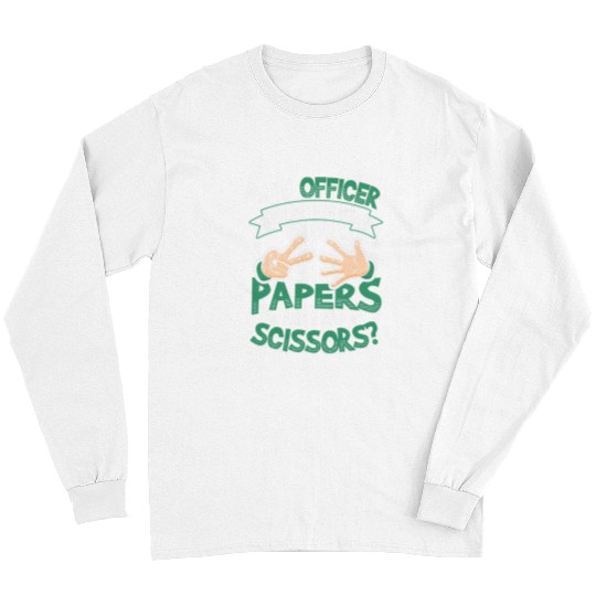 Police Job Rock Paper Scissors But Officer Funny Police Control Car Long Sleeves