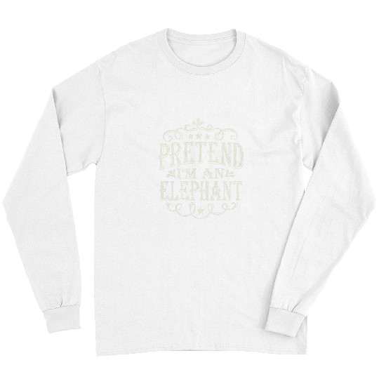 Discover Elephant Pet Pretend I m An Elephant Funny Halloween Costume Party Long Sleeves