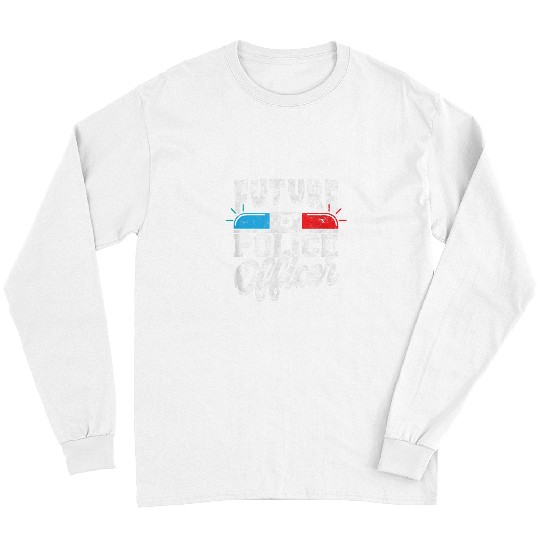 Future Police Officer My Career Correctional Officer Long Sleeves