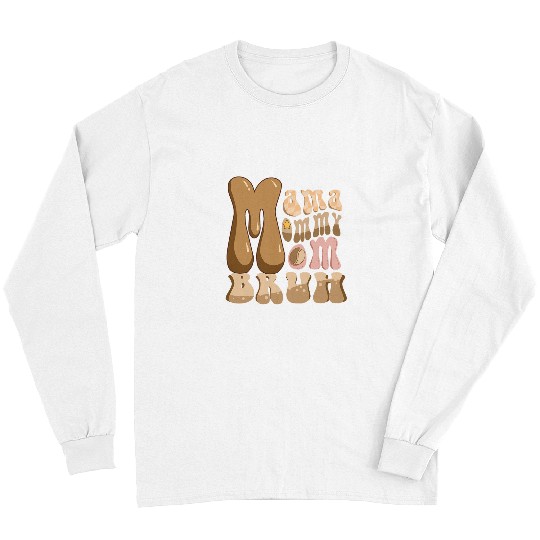 Coffee Fun Mama Mommy Mom Bruh Funny Coffee Lover Momma Long Sleeves