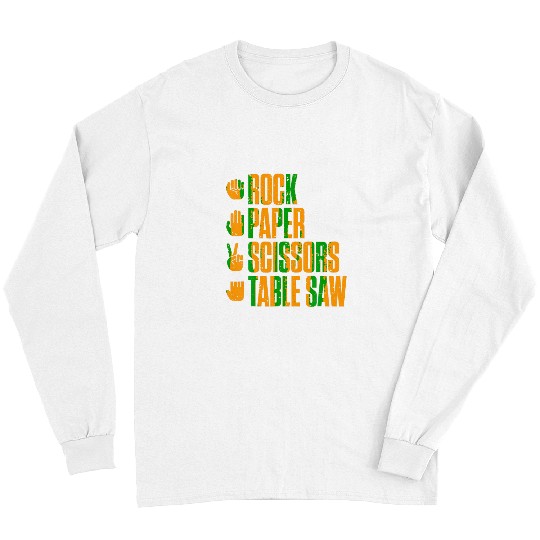 Rock Paper Scissors Able Saw Funny Carpenter Long Sleeves