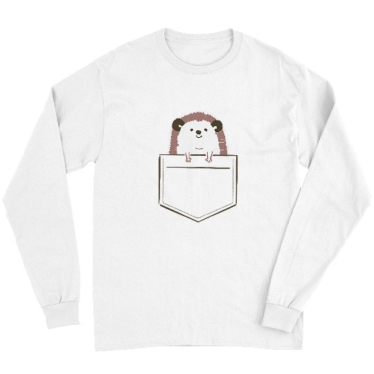 Hedgehog Pet A hedgehog with his face sticking out of his pocket Long Sleeves