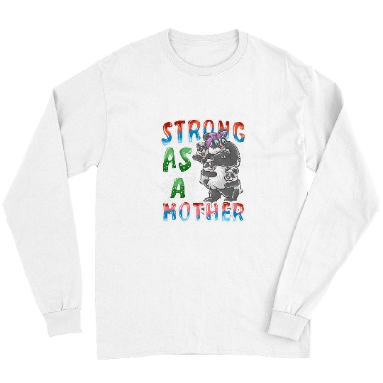 Panda Pet Mom Strong As A Mother Mommy Mama Mother s Day Long Sleeves