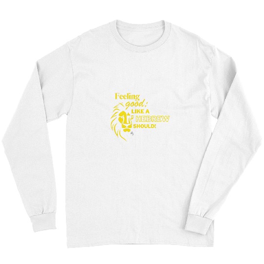 Lion Pet Tribe of Judah Feeling Good Like A Hebrew Should Lion Yeshua Long Sleeves