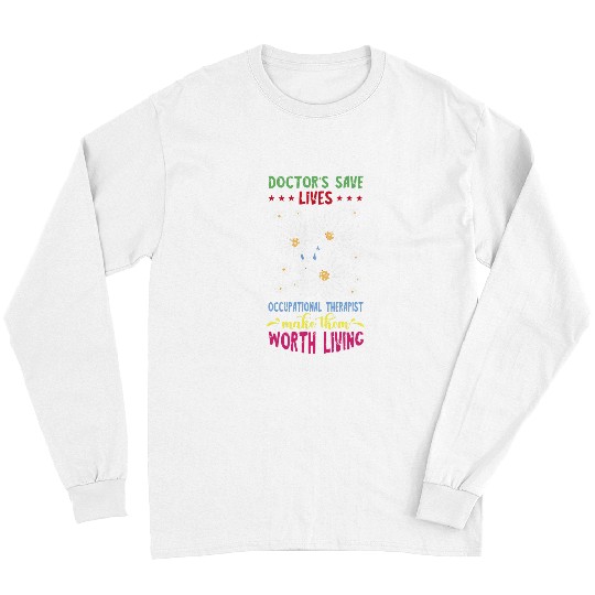 Occupational Therapy Doctors Save Occupational Therapist Long Sleeves