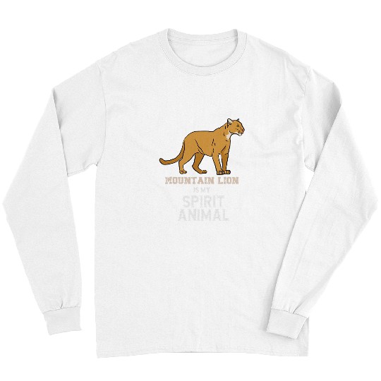 Lion Pet Mountain Lion is my Spirit Animal Graphic Funny Men Women Long Sleeves
