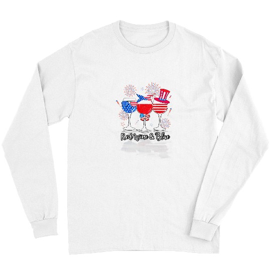 Wines Fun Red Wines Blue 4th Of July Red White Blue Independence Day Long Sleeves