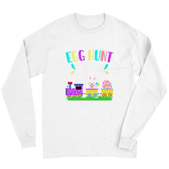 Egg Hunt Is On Funny Eggs Hunting Bunny Train Easter Day Long Sleeves