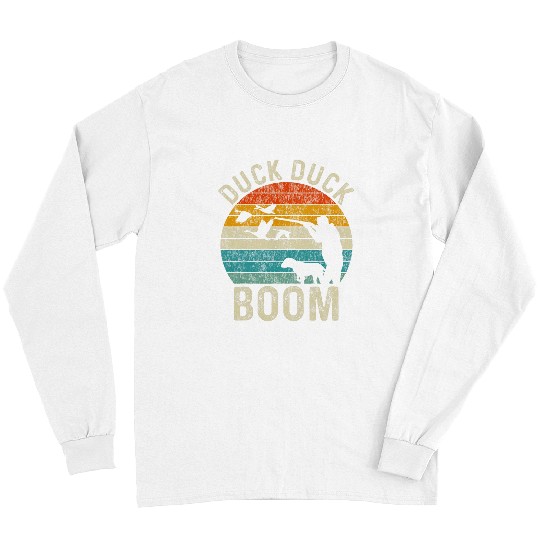 Duck Hunting Hunter Retro vintages Duck Duck Boom Long Sleeves