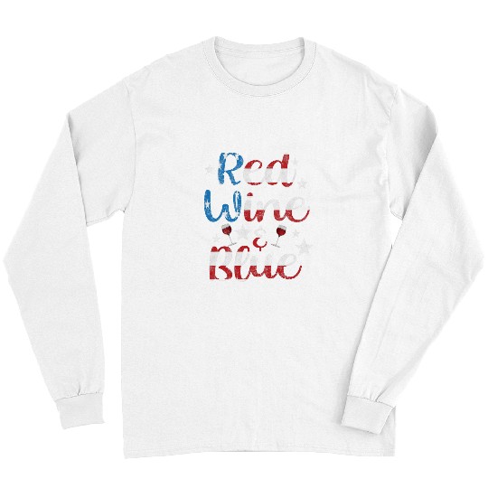 Wines Fun Red Wines and Blue vintages 4th of July Funny Liquor 1 Long Sleeves