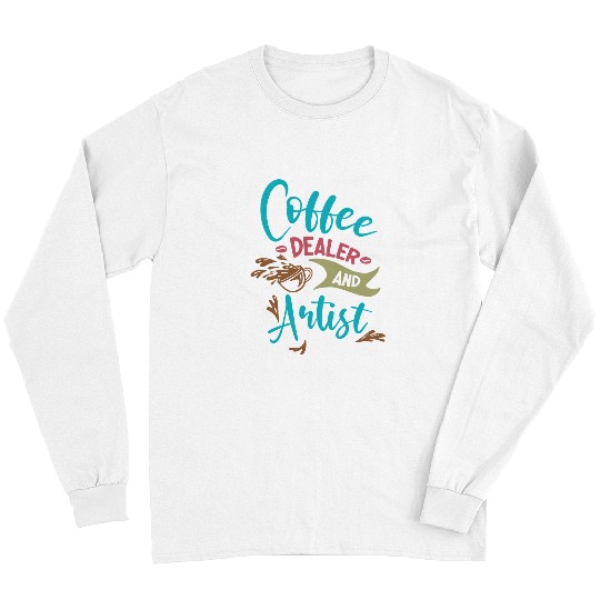 Coffee Fun dealers And Artist Espresso And Latte Long Sleeves