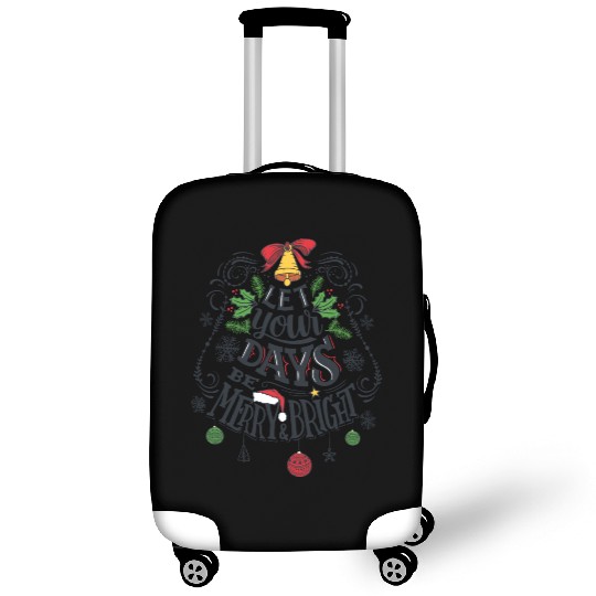 Let your days be merry and bright Luggage Covers