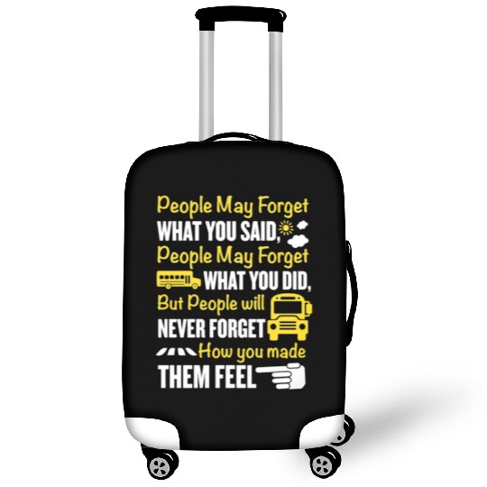 How You Make Them Feel School Bus Driver Luggage Covers