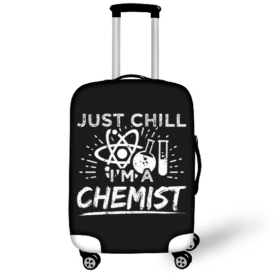 Funny Chemistry Chemist Luggage Covers Just Chill