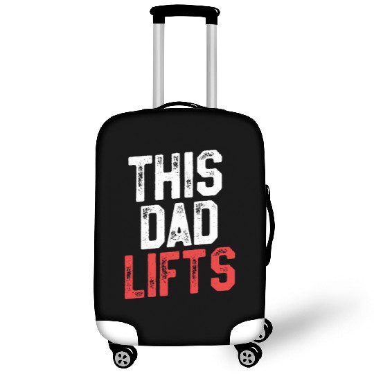 This Dad Lifts - Funny Dad Workout Luggage Covers