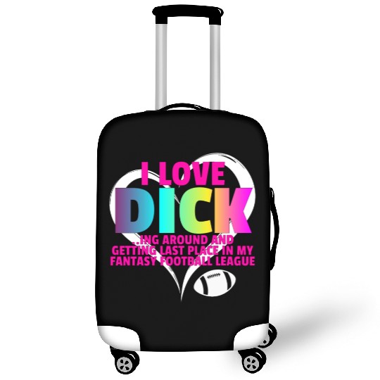 Fantasy Football Loser - I Love Dicking Around Luggage Covers