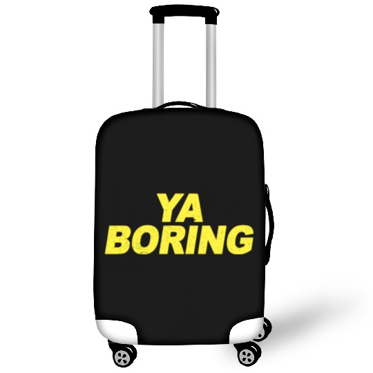 Ya Boring Brooklyn Nine Nine B99 Quotes Luggage Covers