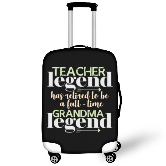 Retired teacher legend | Grandma Grandmother Luggage Covers