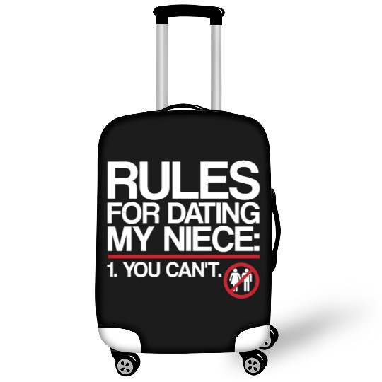 Rules For Dating My Niece | Uncle Messages, Date Luggage Covers