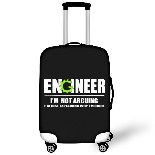 Engineer I'm Not Arguing Funny Engineering Luggage Covers