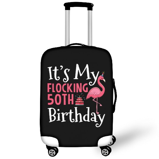 Flamingo 50th Birthday It's My Flocking Birthday Luggage Covers