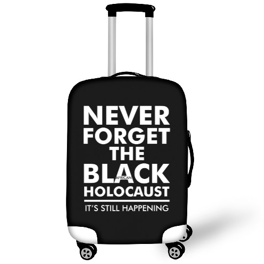 Never Forget the Black African Holocaust Luggage Covers