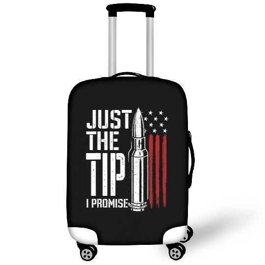 Just The Tip I Promise Bullet American Flag Luggage Covers