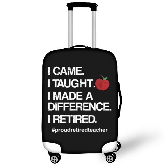 Funny Teacher Retirement Retired School Teacher Luggage Covers