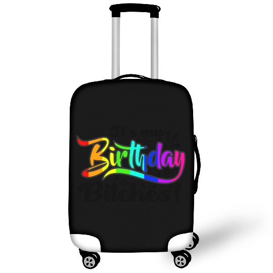 Its my birthday bitches Gay Pride Rainbow LGBT gif Luggage Covers