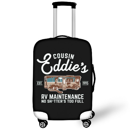 Cousin Eddie's RV Maintenance Shitters Too Full Luggage Covers